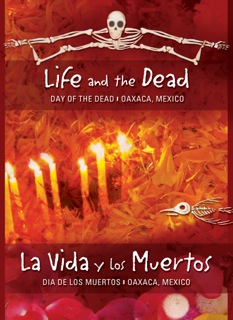 La Vida y Los Muertos